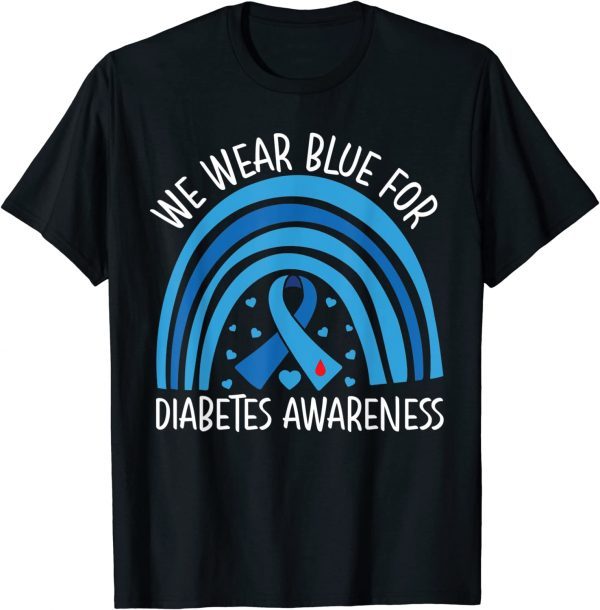 diabetes awareness in november we Wear ribbon blue 2022 Shirt