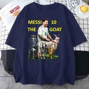 #10 Goat Lionel Messi With All Cups 2022 Shirt