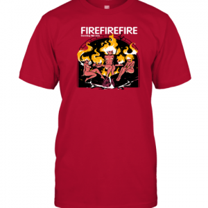 Fire Burning For You Limited Shirt