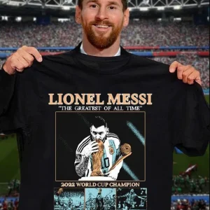 G.O.A.T Lionel Messi The Greatest Of All Time 2022 World Cup Champions Limited Shirt