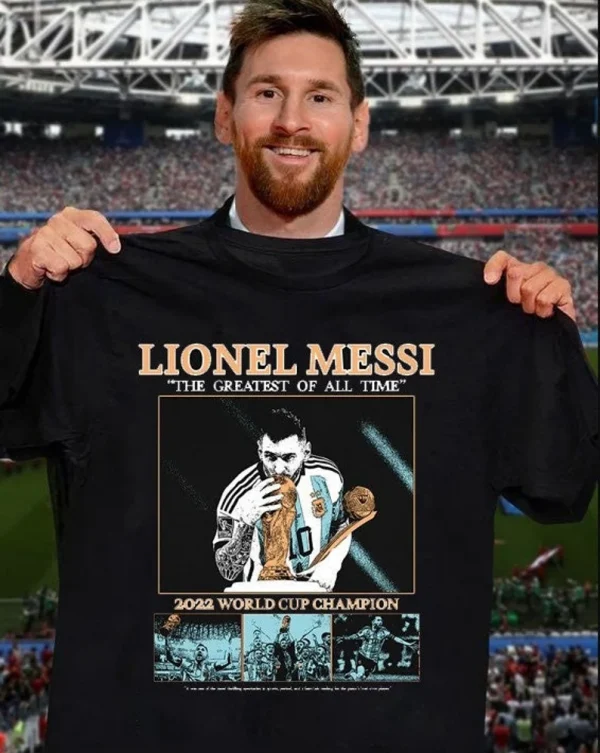 G.O.A.T Lionel Messi The Greatest Of All Time 2022 World Cup Champions Limited Shirt