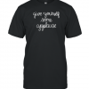 Give Yourself Some Applause 2022 Shirt
