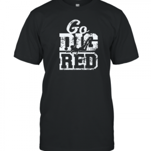 Huskers Vollyballe Go Dig Red Huskers Vollyballe Classic Shirt