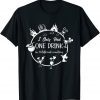 I only had one drink 2022 Shirt