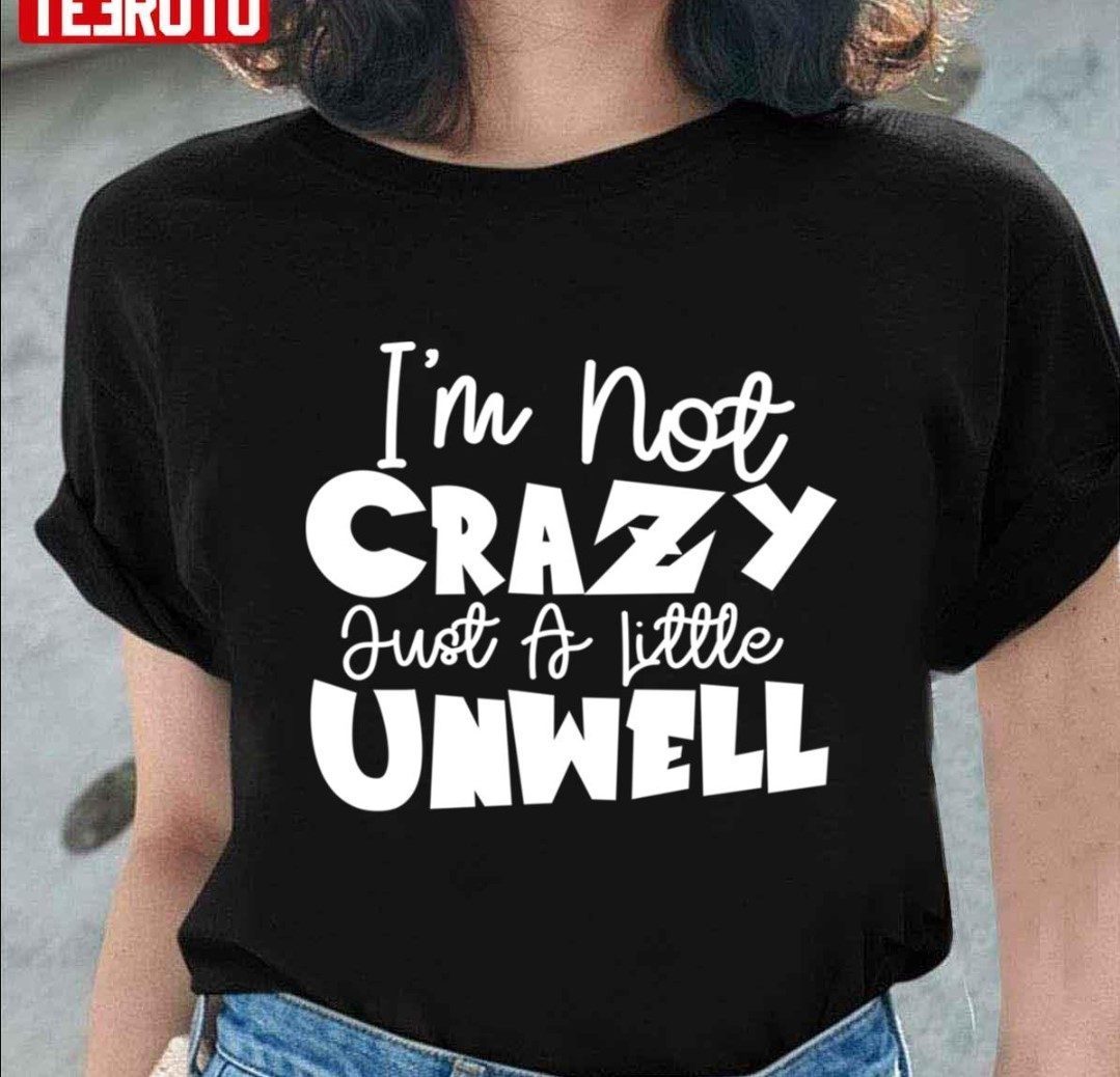 I’m Not Crazy Just A Little Unwell Matchbox Twenty Classic Shirt