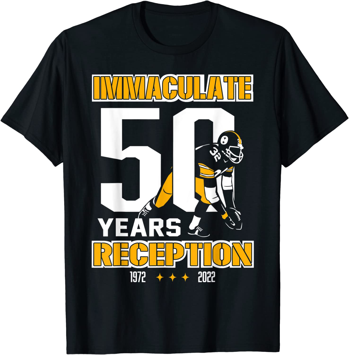 Immaculate 50 Years Reception Pittsburgh 2022 Shirt