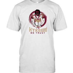 In Hykeem We Trust T-Shirt