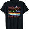Inclusion is More Than Just Breathing the Same Air T-Shirt