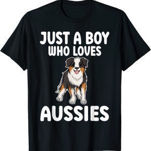 Just A Boy Who Loves Aussies Australian Shepherd 2022 Shirt