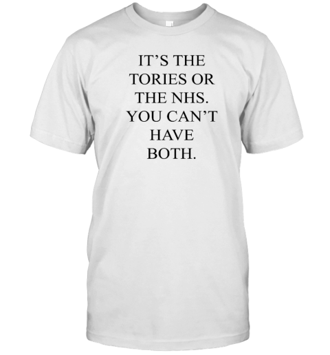 Nhs You Cant Have Both 2022 Shirt Teeducks Shop