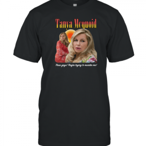 Tanya McQuoid 2022 Shirt