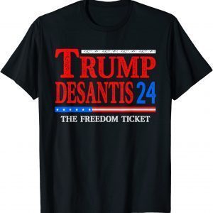 Trump Desantis 2024 The Freedom Ticket USA Flag 2022 Shirt