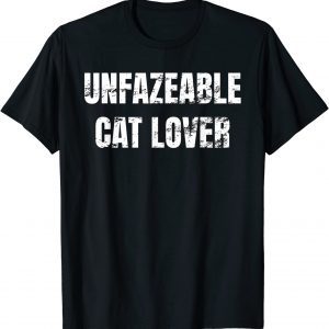 UNFAZEABLE CAT LOVER Classic Shirt
