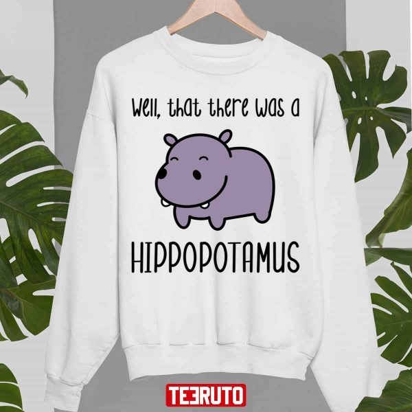 Well That There Was A Hippopotamus Jumanji Kevin Hart Quote Classic Shirt
