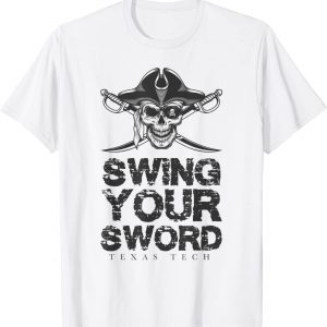 swing your sword shirt texas tech Classic Shirt