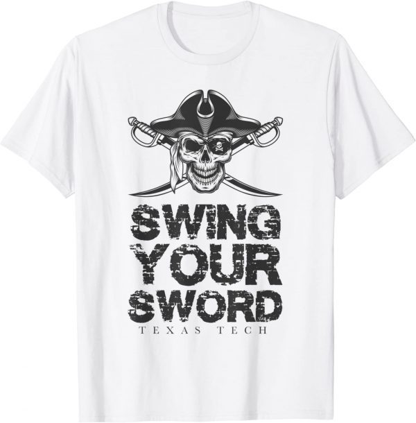 swing your sword shirt texas tech Classic Shirt