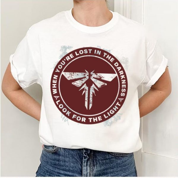 Tlou Firefly When You’re Lost In The Darkness The Last Of Us 2023 Shirt