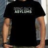 Bring Back Asylums 2023 Shirt