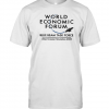 Doomer Shop World Economic Forum Blue Beam Task Force Alien Invasion Simulation 2023 Limited Shirt