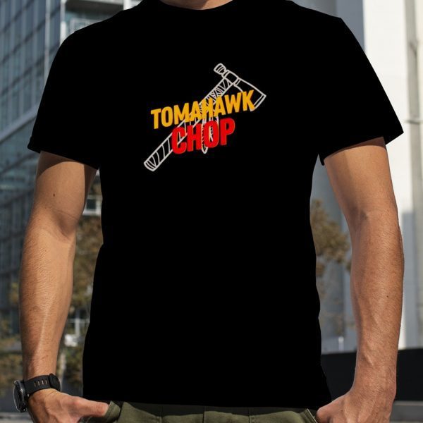 Tomahawk Chop Kansas City Chiefs shirt