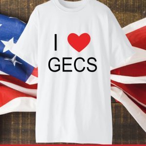 100 Gecs Merch I Love Gecs 2023 Shirt