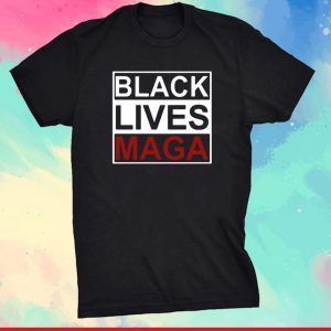 Black Lives Maga 2023 Shirt