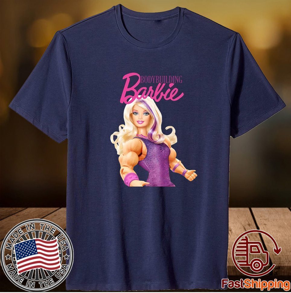 Bodybuilding Barbie Classic Shirt Teeducks