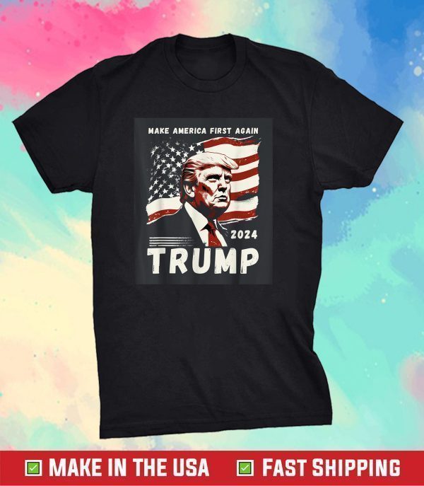 Donald Trump President 2024 America First Again USA Flag 2023 Shirt