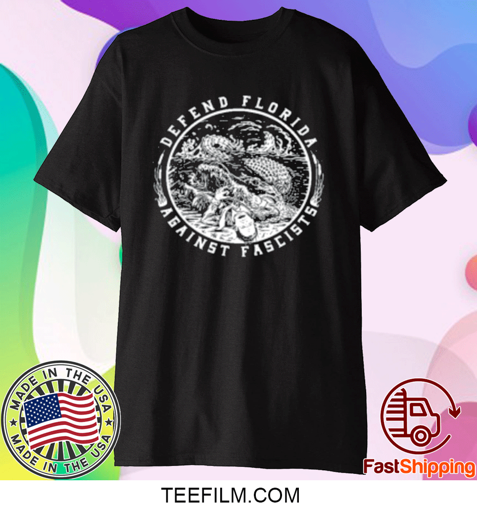 Defend Florida Against Fascists 2023 T-Shirt Defend Florida Against Fascists 2023 T-Shirt
