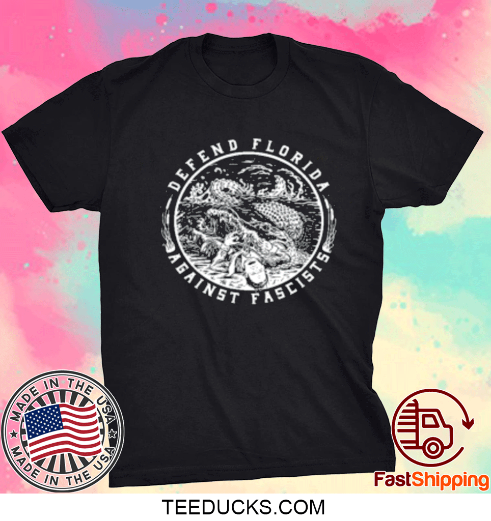 Defend Florida Against Fascists 2023 T-Shirt Defend Florida Against Fascists 2023 T-Shirt