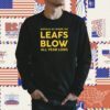 Buffalo Where The Leafs Blow All Year Long Shirt