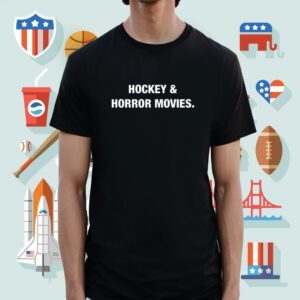 Hockey & Horror Movies Shirt
