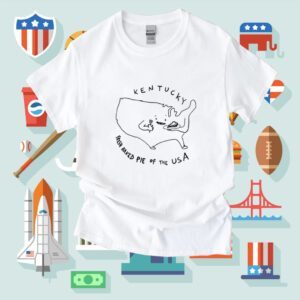 Kentucky Fresh Baked Pie Of The USA Shirt