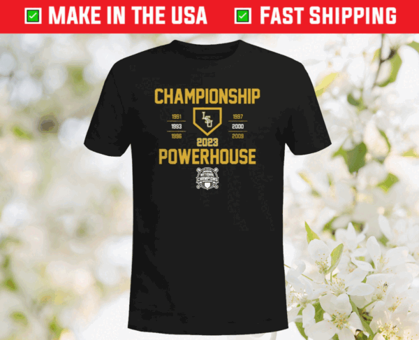 Geauxmaha LSU Tigers Championship Powerhouse Shirt