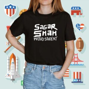 Sagar Shah Proud Student Shirt