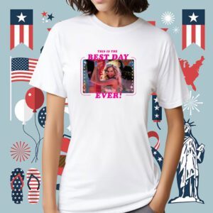 Barbie The Movie Best Day Ever Shirt