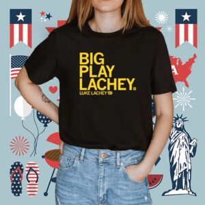 Big Play Lachey Shirt
