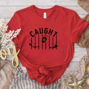 CAUGHT Shirt