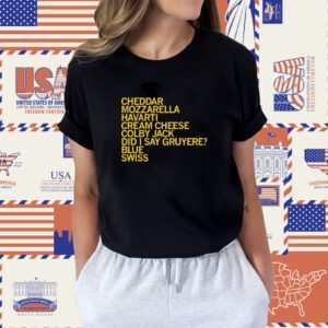 Cheese List. Part of the Cody & Gold Collection Shirt