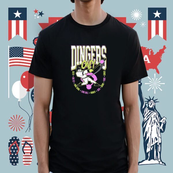 Dingers Only Shirt
