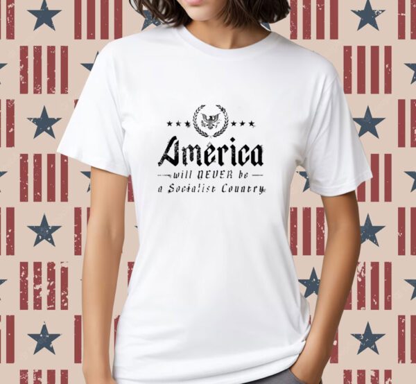 Dr. Interracial America Will Never Be A Socialist Country Shirt