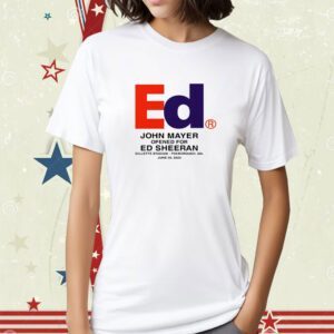 Ed Sheeran John Mayer John Mayer Opened For Ed Sheeran T-Shirt