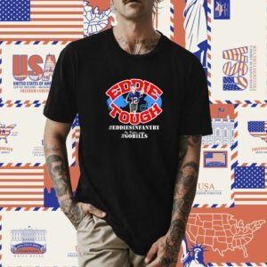 Eddie Tough Shirt