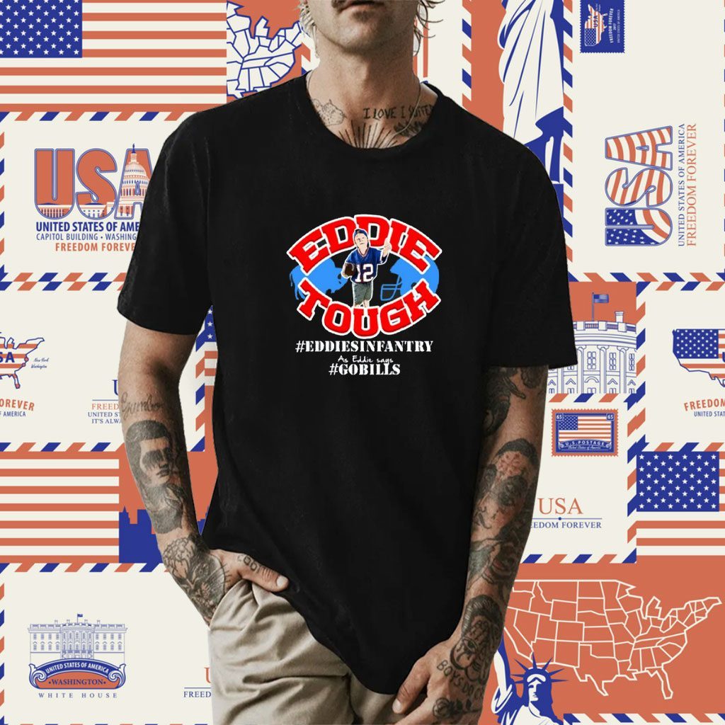 Eddie Tough Shirt