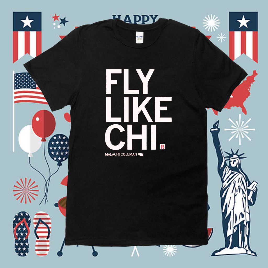 Fly Like Chi Malachi Coleman Shirt
