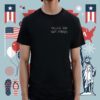 Follow God Not Others Shirt