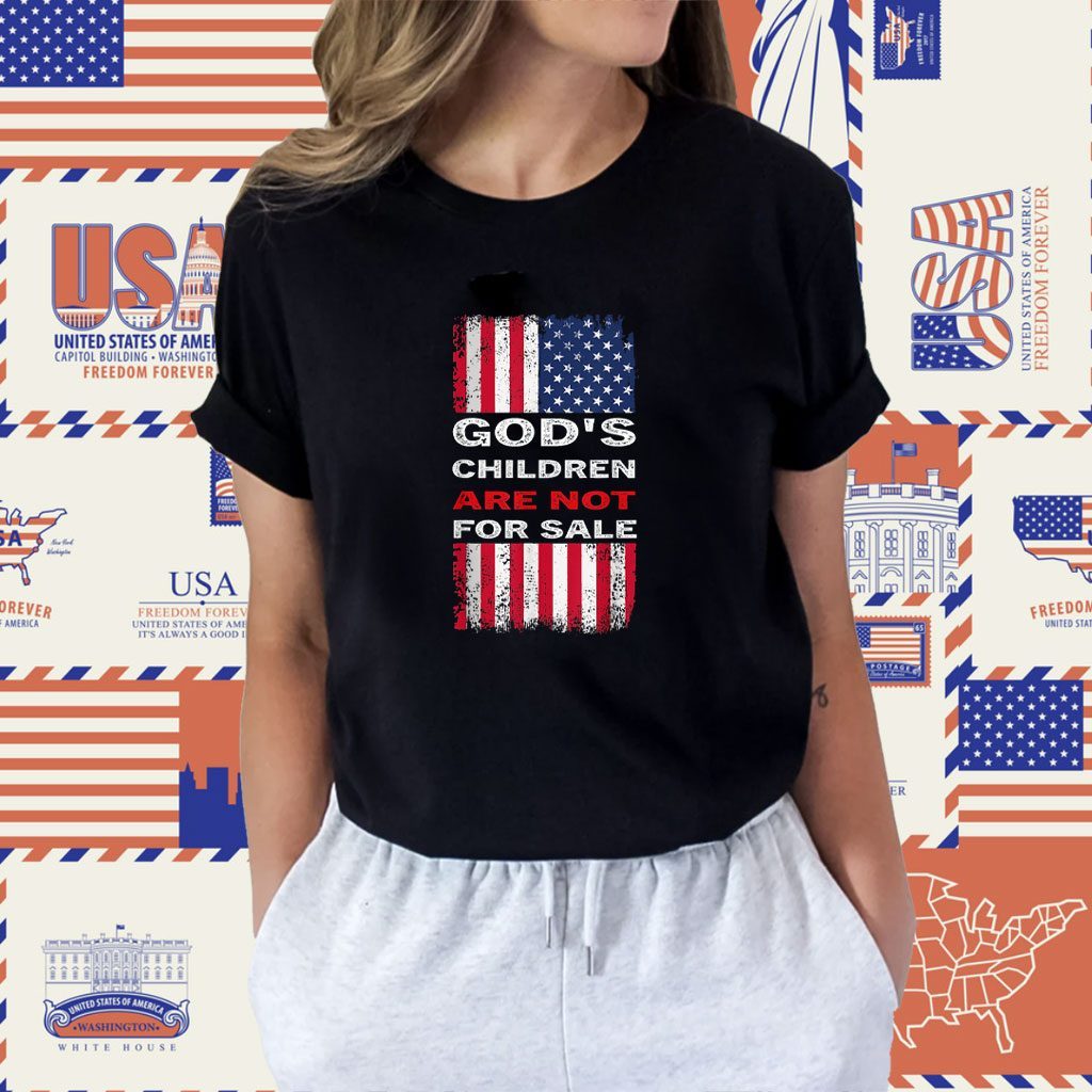 God's Children Are Not For Sale 2023 Shirts