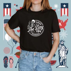 Have The Day You Deserve Peace Sign Skeleton Motivational Shirt