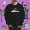 I Love Matt Watson Shirt