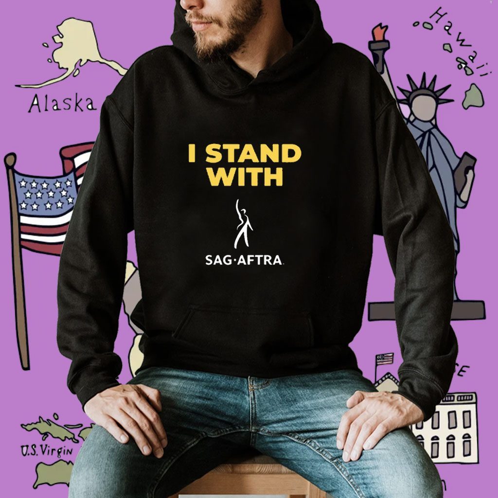 I Stand With Sag Aftra Shirt